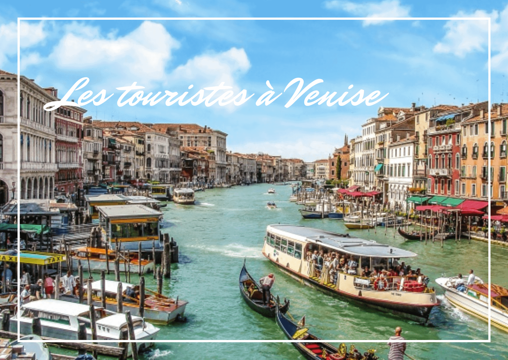 tourisme de masse Venise