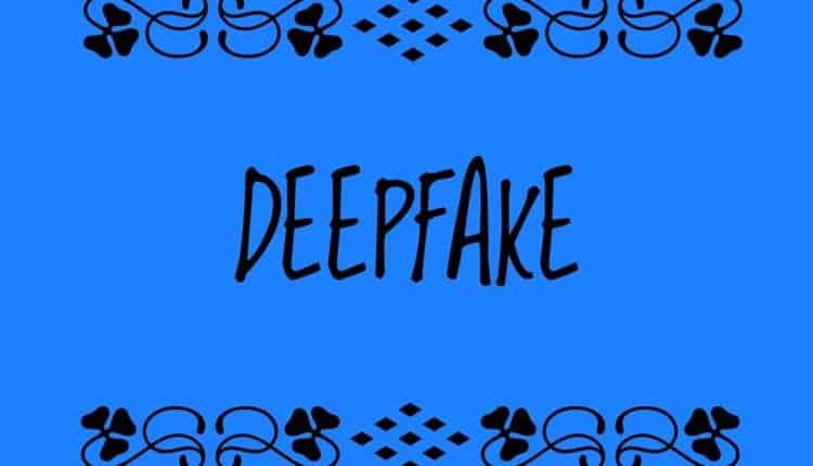 vidéo deep fake